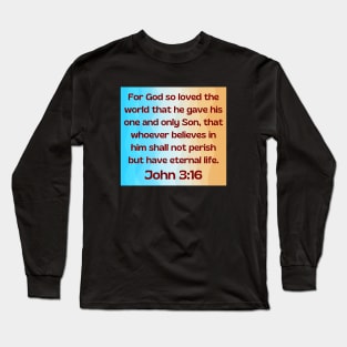 Bible Verse John 3:16 Long Sleeve T-Shirt